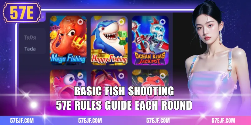 Fish Shooting 57e 1 Basic fish shooting 57e rules guide each round